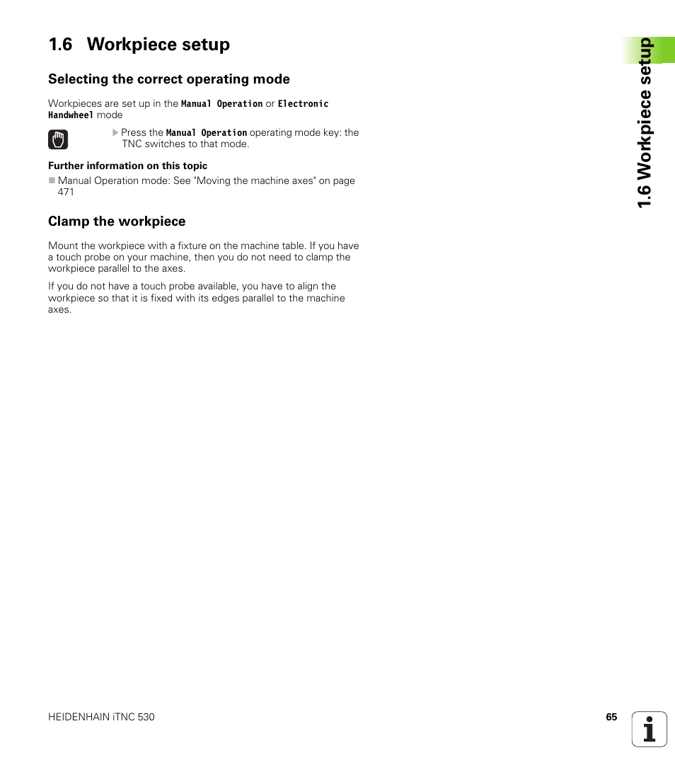 6 workpiece setup, Selecting the correct operating mode, Clamp the workpiece | 6 w o rk piece set u p 1.6 workpiece setup | HEIDENHAIN iTNC 530 (60642x-03) ISO programming User Manual | Page 65 / 656