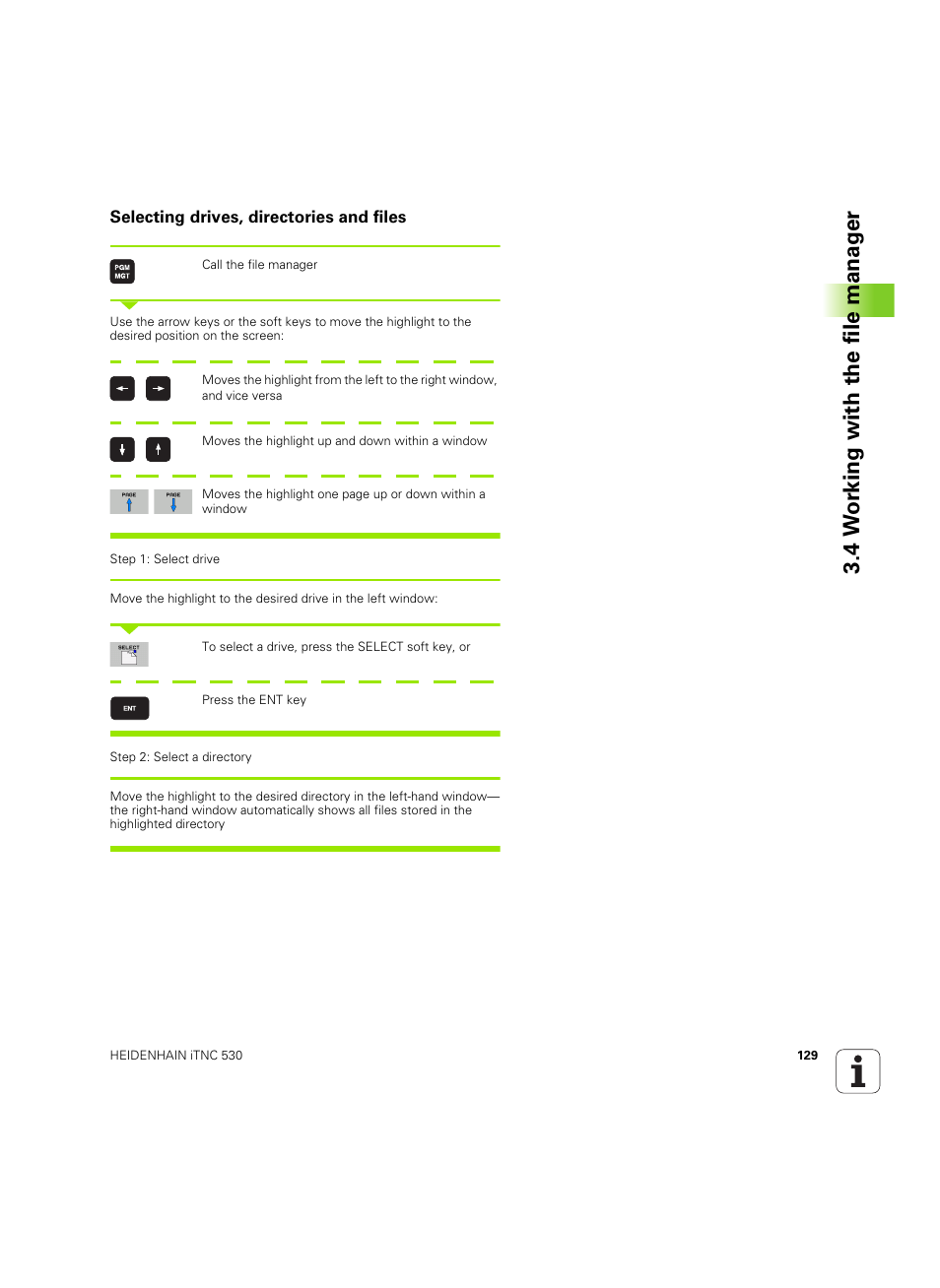 Selecting drives, directories and files, 4 w o rk ing with the file manag e r | HEIDENHAIN iTNC 530 (60642x-04) User Manual | Page 129 / 747