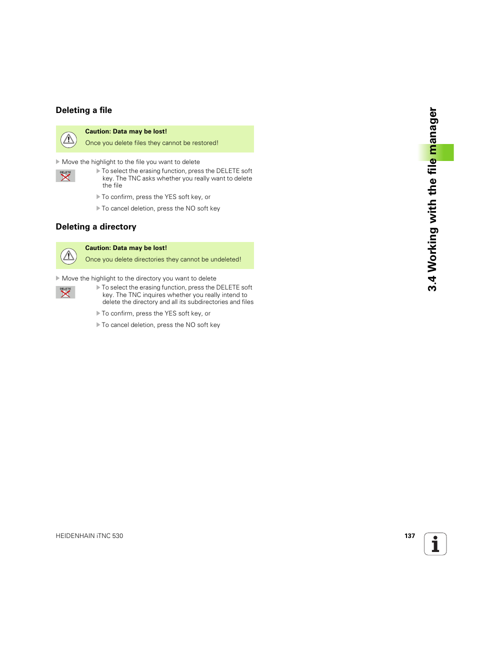 Deleting a file, Deleting a directory, Deleting a file deleting a directory | 4 w o rk ing with the file manag e r | HEIDENHAIN iTNC 530 (60642x-04) User Manual | Page 137 / 747