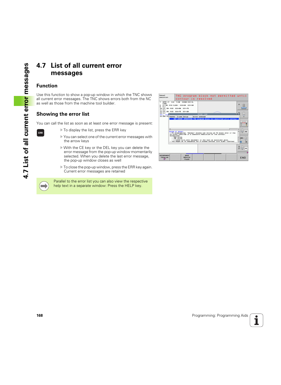 7 list of all current error messages, Function, Showing the error list | Function showing the error list | HEIDENHAIN iTNC 530 (60642x-04) User Manual | Page 168 / 747