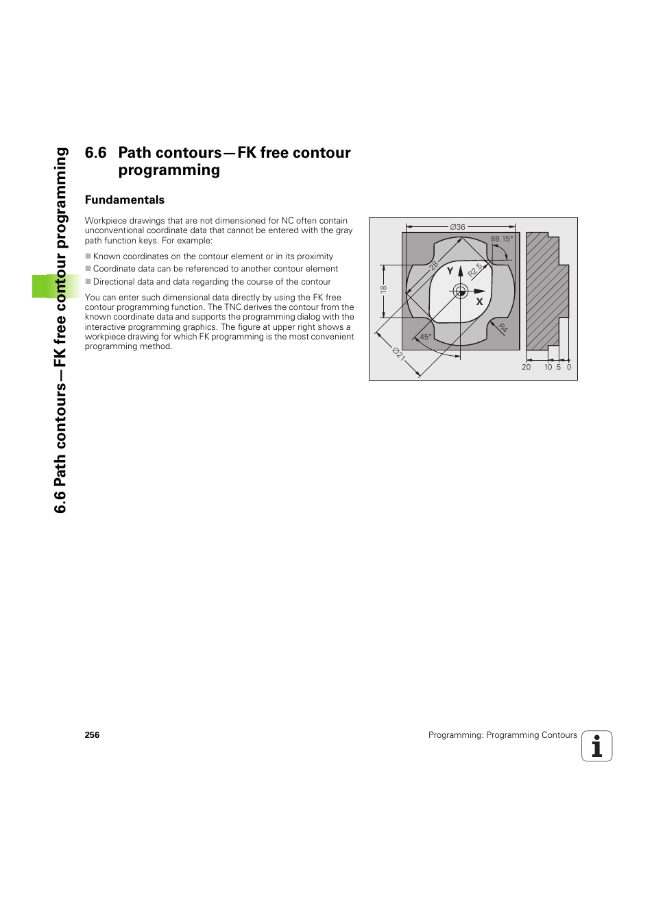 6 path contours—fk free contour programming, Fundamentals, See "path contours—fk | Free contour programming | HEIDENHAIN iTNC 530 (60642x-04) User Manual | Page 256 / 747