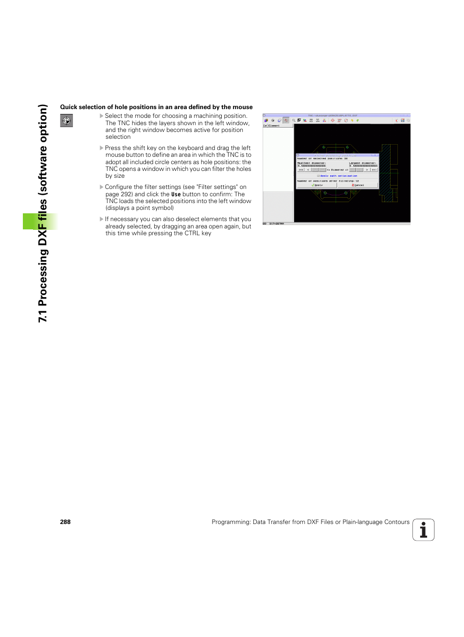 See "quick, 1 pr ocessing dxf files (sof tw ar e option) | HEIDENHAIN iTNC 530 (60642x-04) User Manual | Page 288 / 747