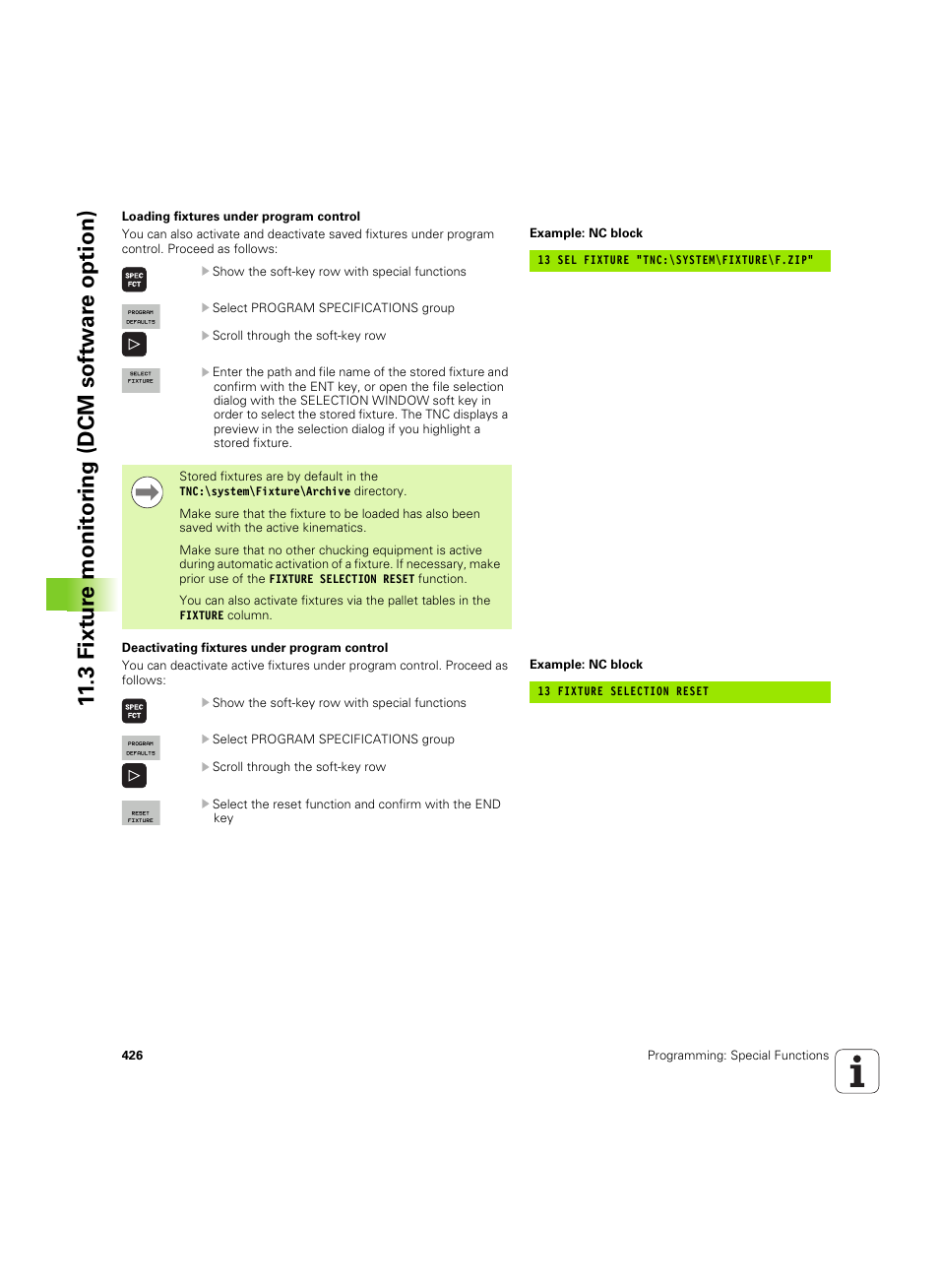 See "loading, 3 fixt ur e monit o ri ng (dcm sof tw a re option) | HEIDENHAIN iTNC 530 (60642x-04) User Manual | Page 426 / 747