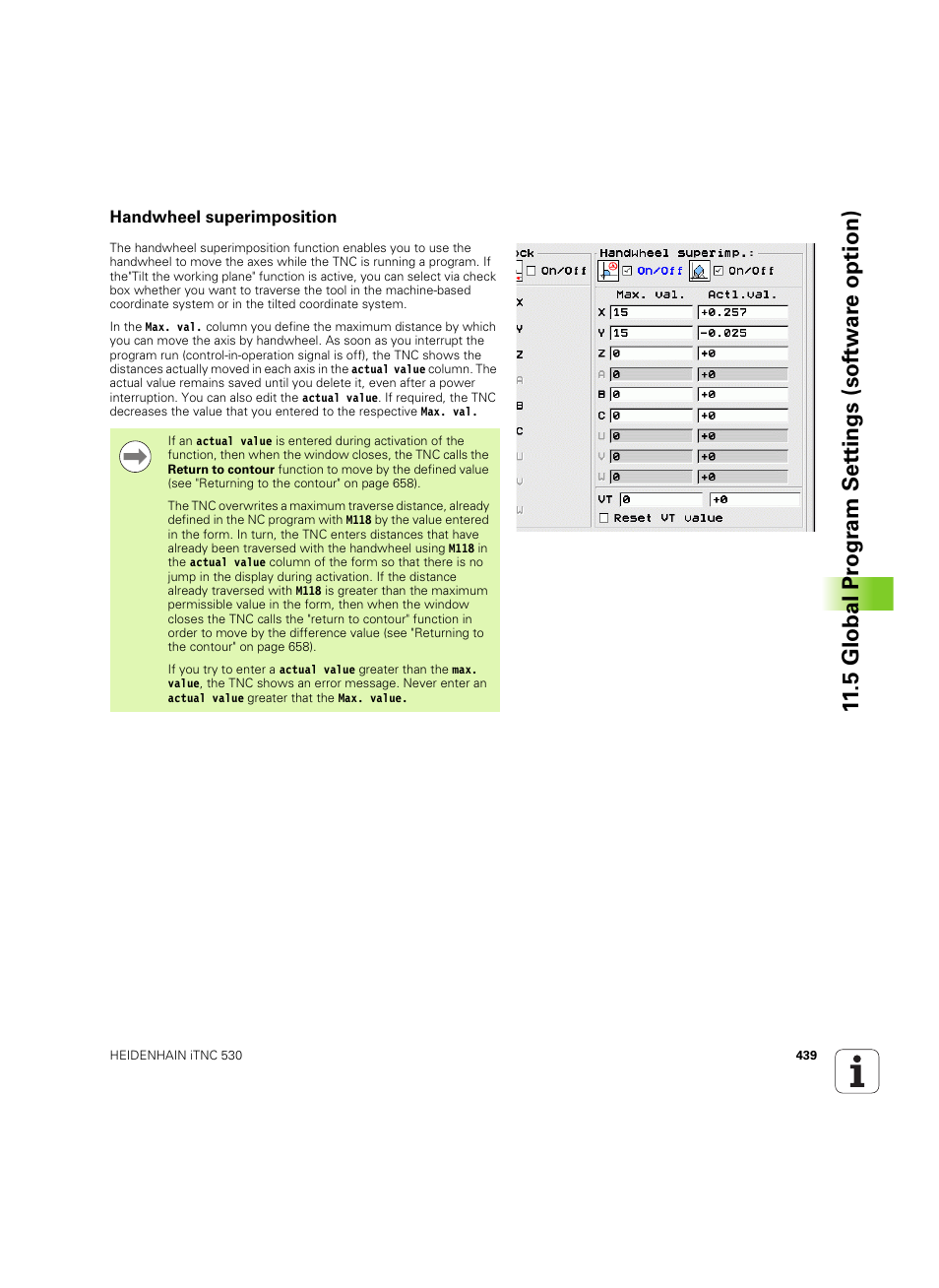 Handwheel superimposition, System (see "handwheel, 5 global pr ogr am set tings (sof tw ar e option) | HEIDENHAIN iTNC 530 (60642x-04) User Manual | Page 439 / 747