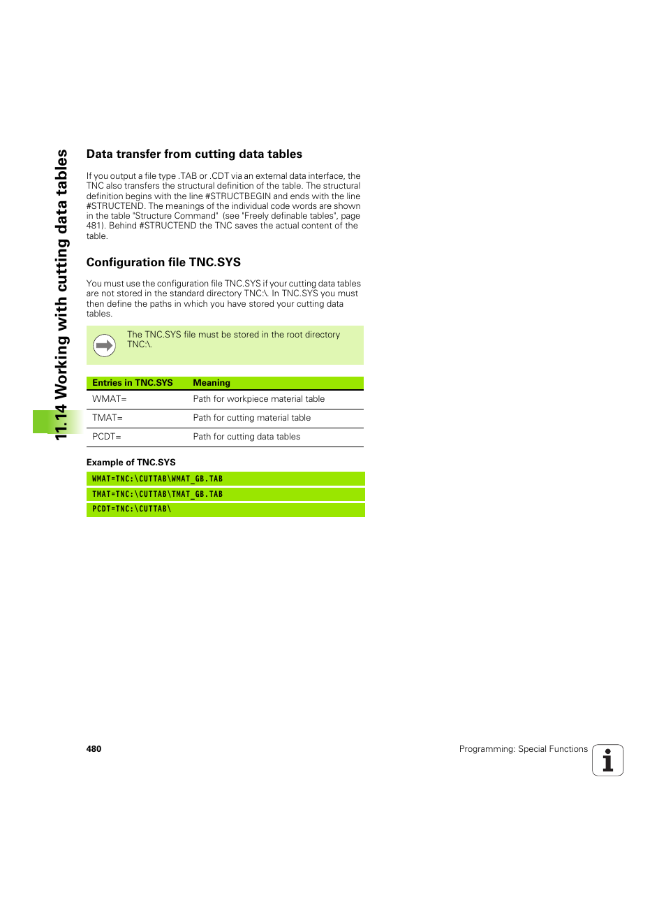 Data transfer from cutting data tables, Configuration file tnc.sys, See "configuration file | 14 w o rk ing with cut ting data tables | HEIDENHAIN iTNC 530 (60642x-04) User Manual | Page 480 / 747