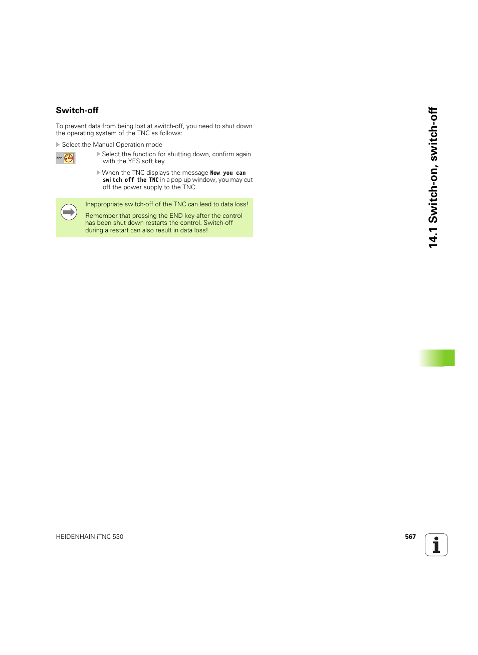 Switch-off, 1 s w itc h -on, switc h -of f | HEIDENHAIN iTNC 530 (60642x-04) User Manual | Page 567 / 747