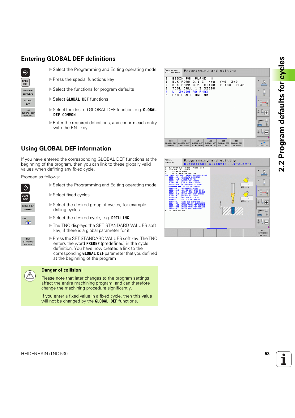 Entering global def definitions, Using global def information | HEIDENHAIN iTNC 530 (60642x-04) Cycle programming User Manual | Page 53 / 529
