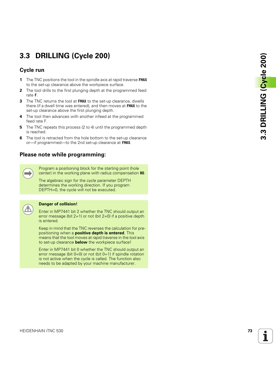3 drilling (cycle 200), Cycle run, Please note while programming | Seite 73 | HEIDENHAIN iTNC 530 (60642x-04) Cycle programming User Manual | Page 73 / 529