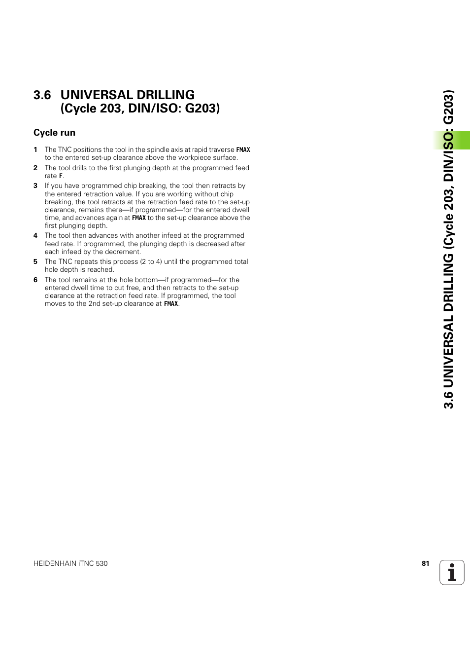 6 universal drilling (cycle 203, din/iso: g203), Cycle run, Seite 81 | HEIDENHAIN iTNC 530 (60642x-04) Cycle programming User Manual | Page 81 / 529