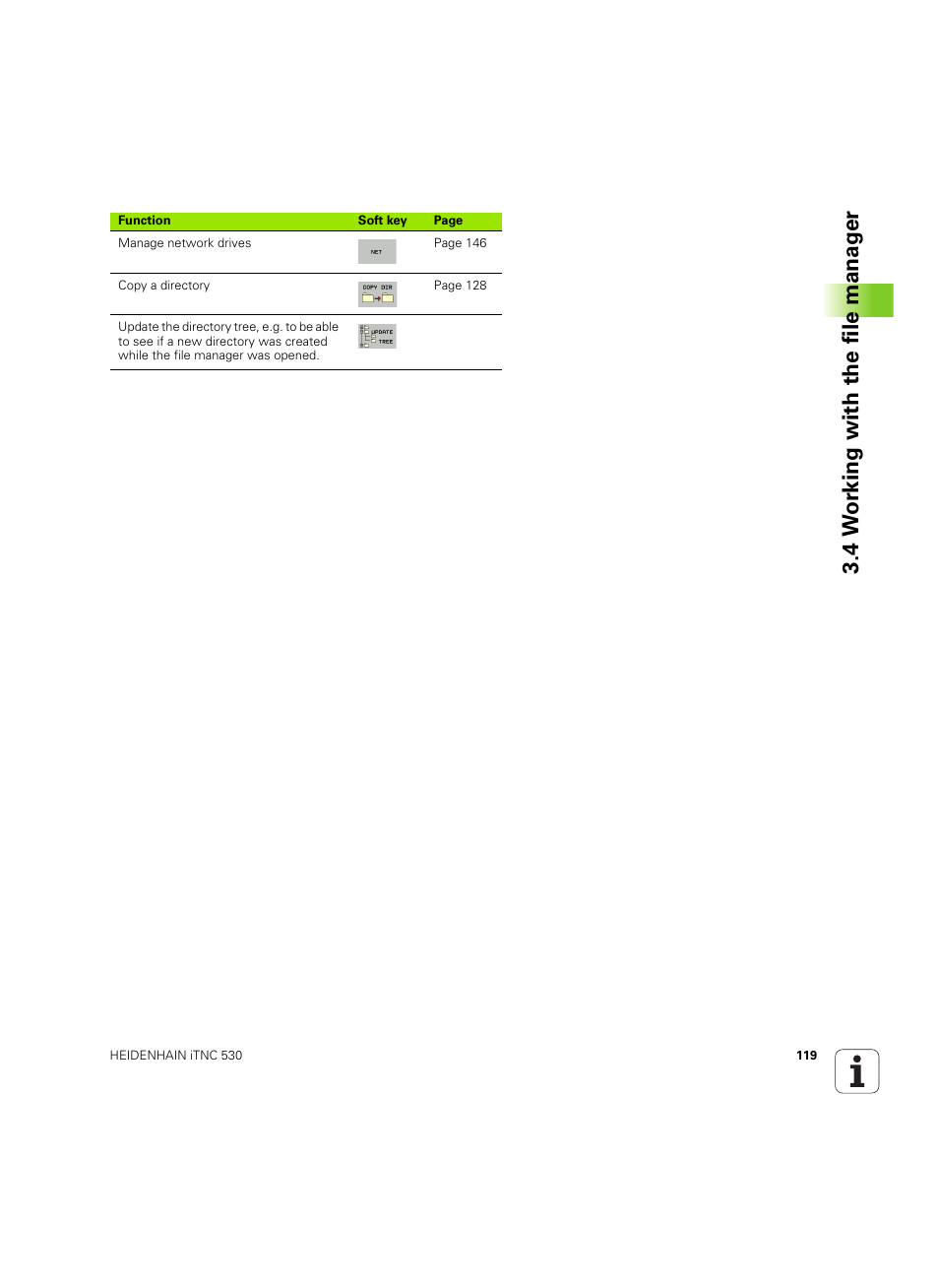 4 w o rk ing with the file manag er | HEIDENHAIN iTNC 530 (60642x-04) ISO programming User Manual | Page 119 / 664