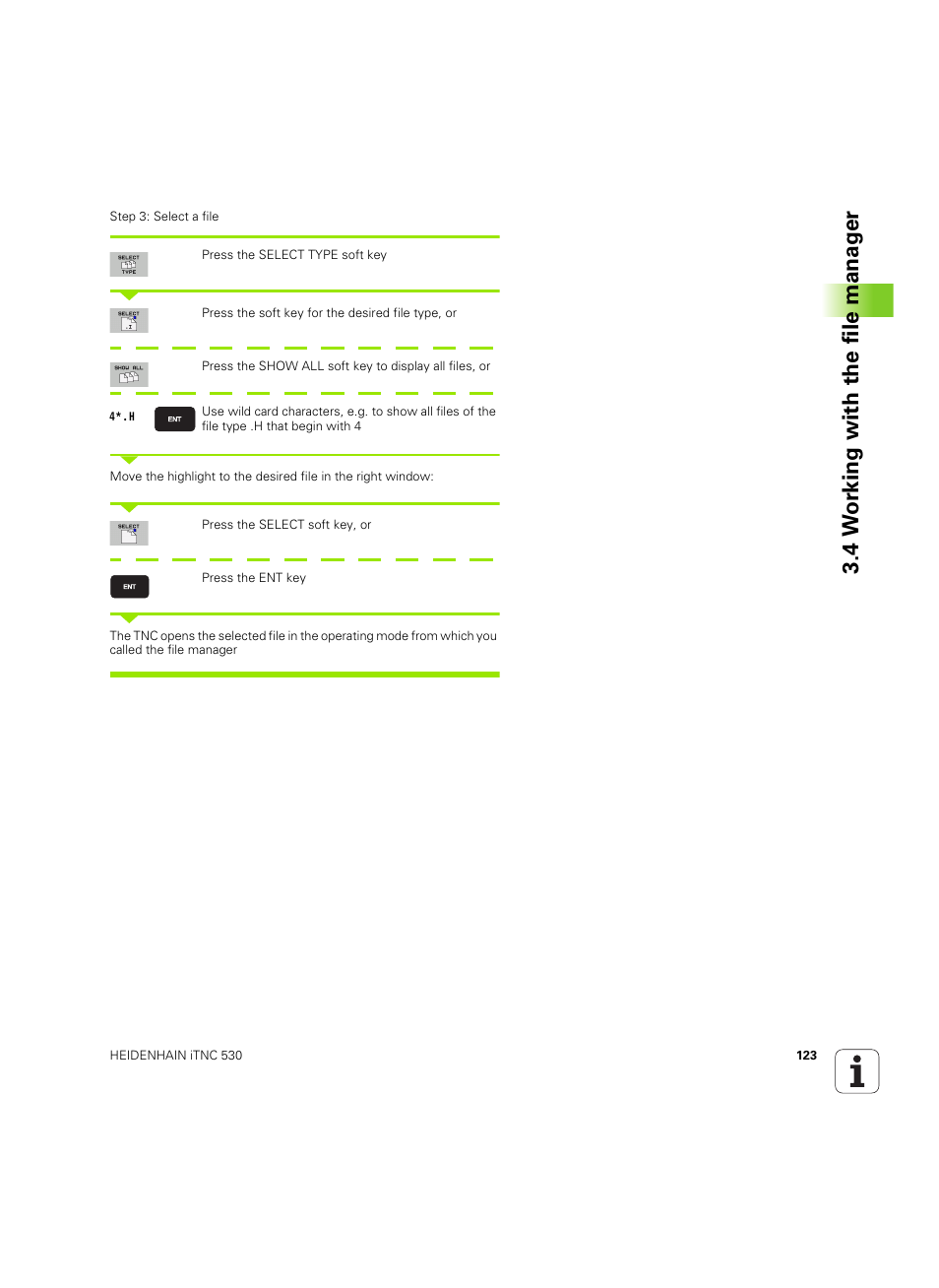 4 w o rk ing with the file manag er | HEIDENHAIN iTNC 530 (60642x-04) ISO programming User Manual | Page 123 / 664