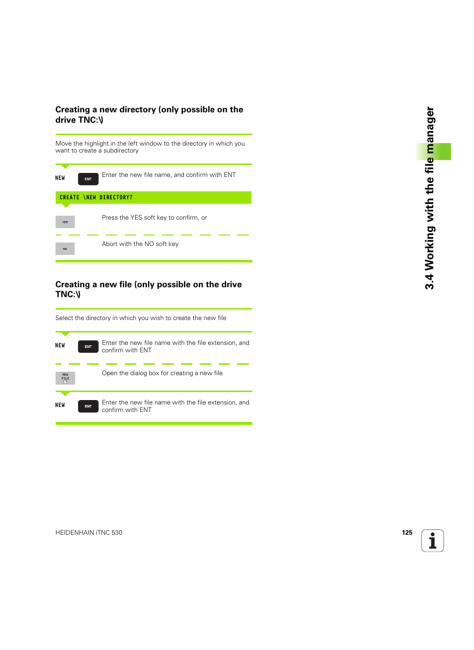 4 w o rk ing with the file manag er | HEIDENHAIN iTNC 530 (60642x-04) ISO programming User Manual | Page 125 / 664