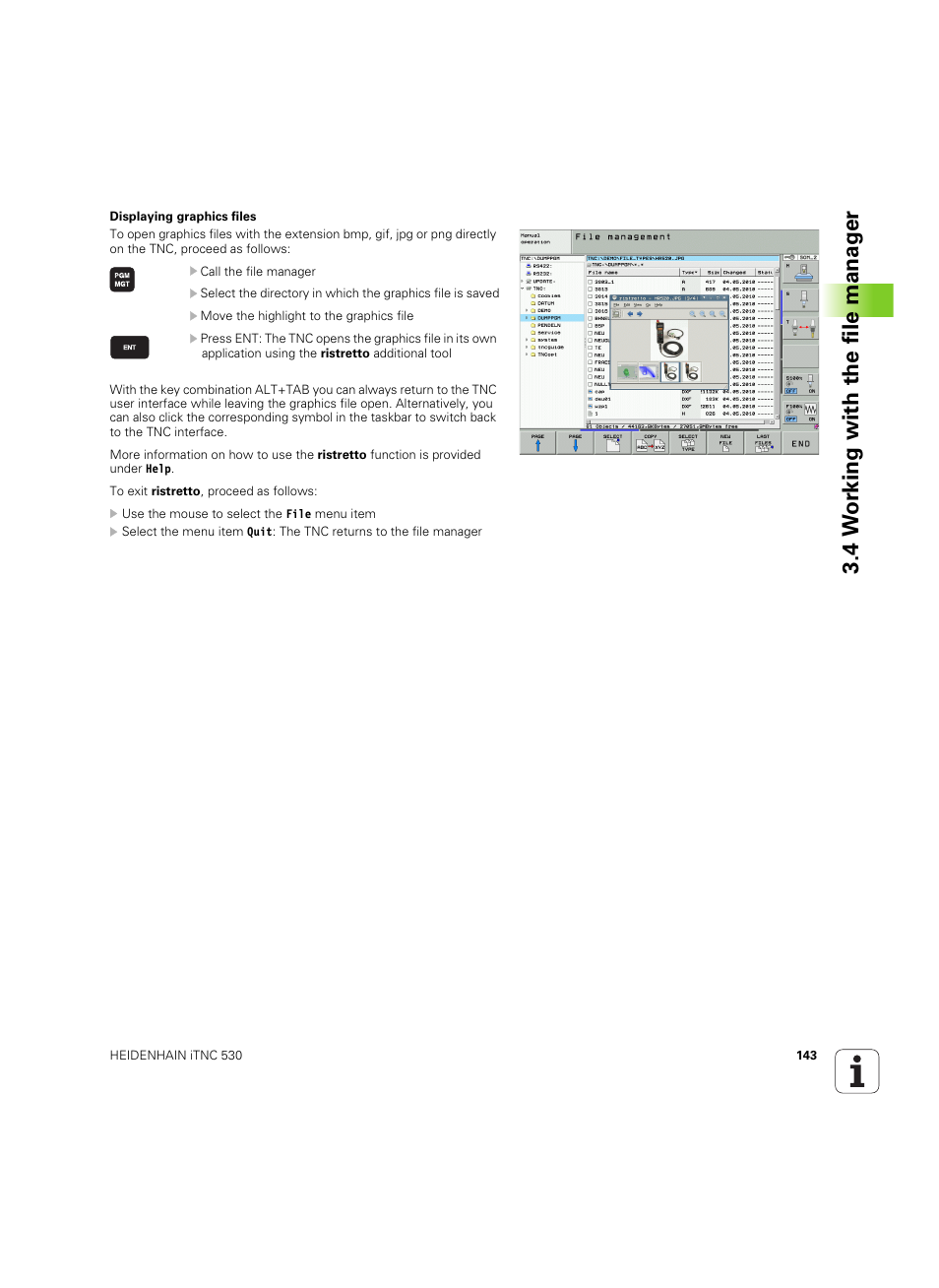 4 w o rk ing with the file manag er | HEIDENHAIN iTNC 530 (60642x-04) ISO programming User Manual | Page 143 / 664