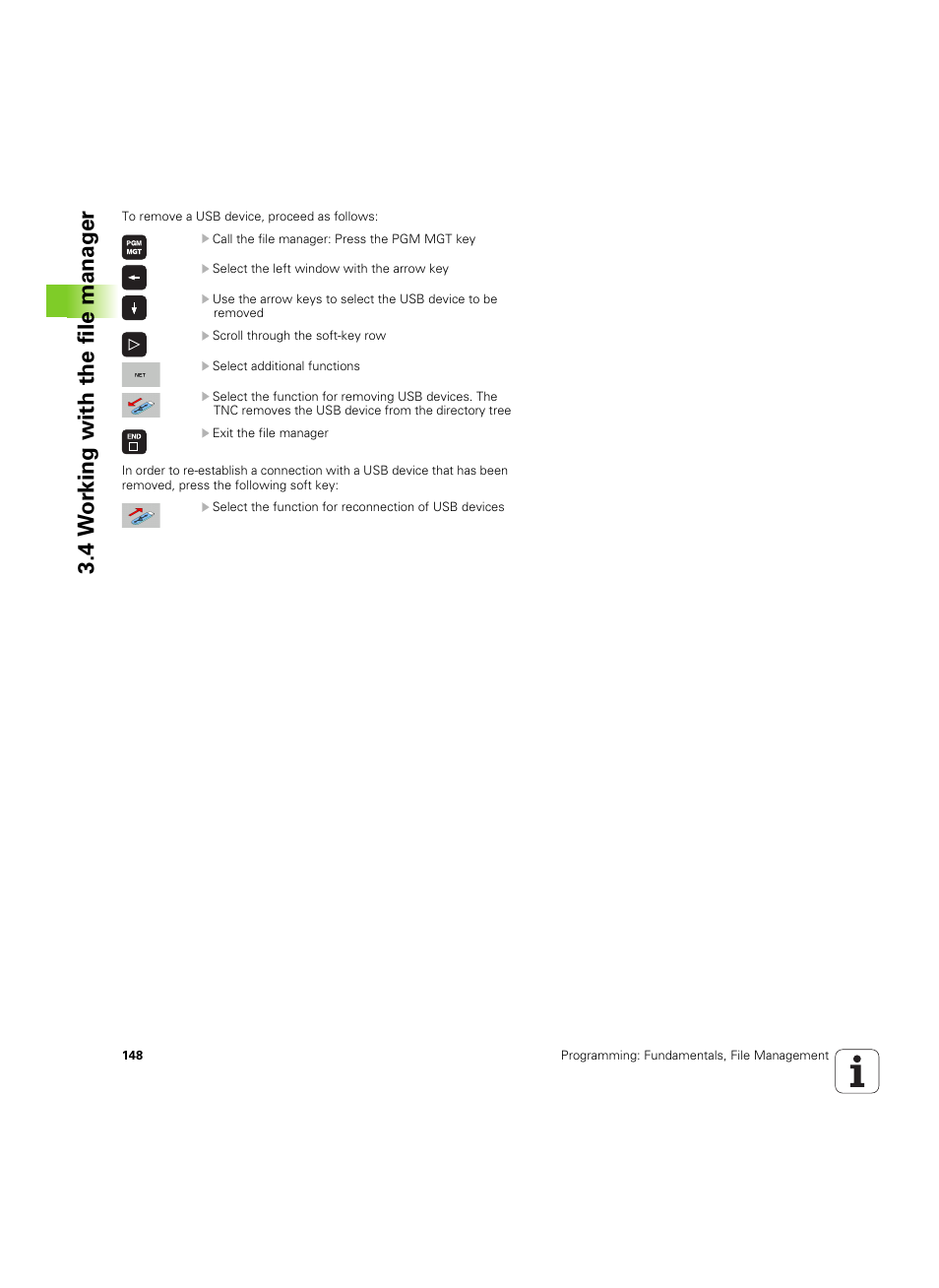4 w o rk ing with the file manag er | HEIDENHAIN iTNC 530 (60642x-04) ISO programming User Manual | Page 148 / 664