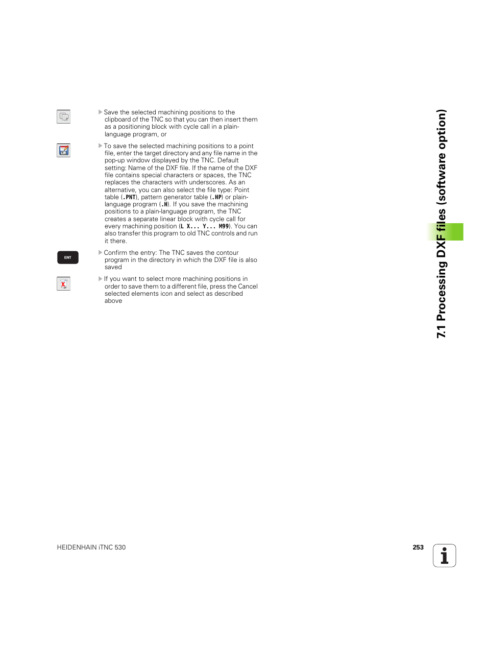 1 pr ocessing dxf files (sof tw ar e option) | HEIDENHAIN iTNC 530 (60642x-04) ISO programming User Manual | Page 253 / 664