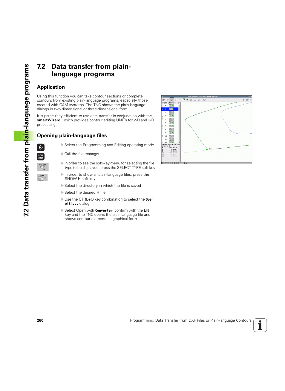 2 data transfer from plain- language programs, Application, Opening plain-language files | 2 data transfer from plain-language programs | HEIDENHAIN iTNC 530 (60642x-04) ISO programming User Manual | Page 260 / 664