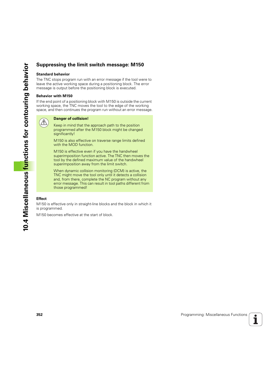 Suppressing the limit switch message: m150 | HEIDENHAIN iTNC 530 (60642x-04) ISO programming User Manual | Page 352 / 664