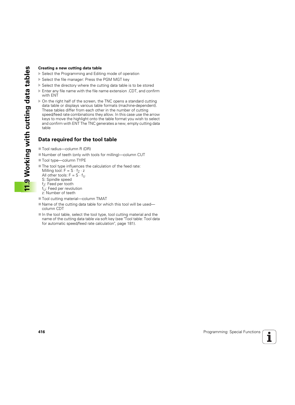 Data required for the tool table, 11 .9 w o rk ing with cut ting data tables | HEIDENHAIN iTNC 530 (60642x-04) ISO programming User Manual | Page 416 / 664