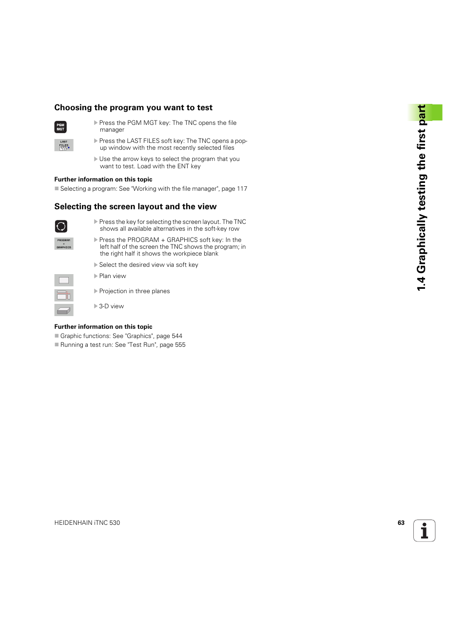 Choosing the program you want to test, Selecting the screen layout and the view, 4 gr aphically te sting the first par t | HEIDENHAIN iTNC 530 (60642x-04) ISO programming User Manual | Page 63 / 664