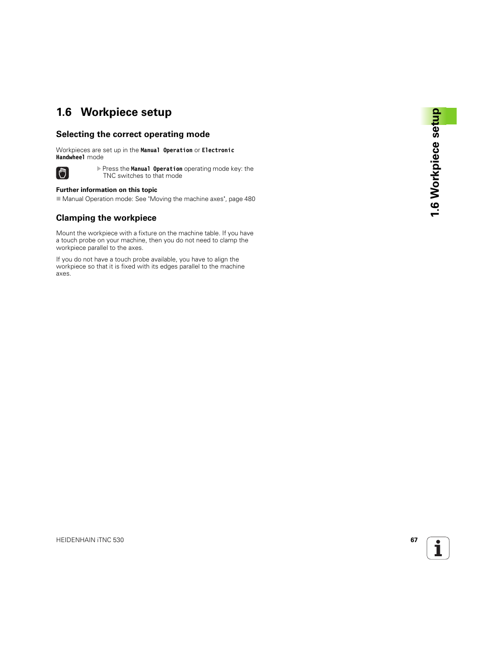 6 workpiece setup, Selecting the correct operating mode, Clamping the workpiece | 6 w o rk piece set u p 1.6 workpiece setup | HEIDENHAIN iTNC 530 (60642x-04) ISO programming User Manual | Page 67 / 664
