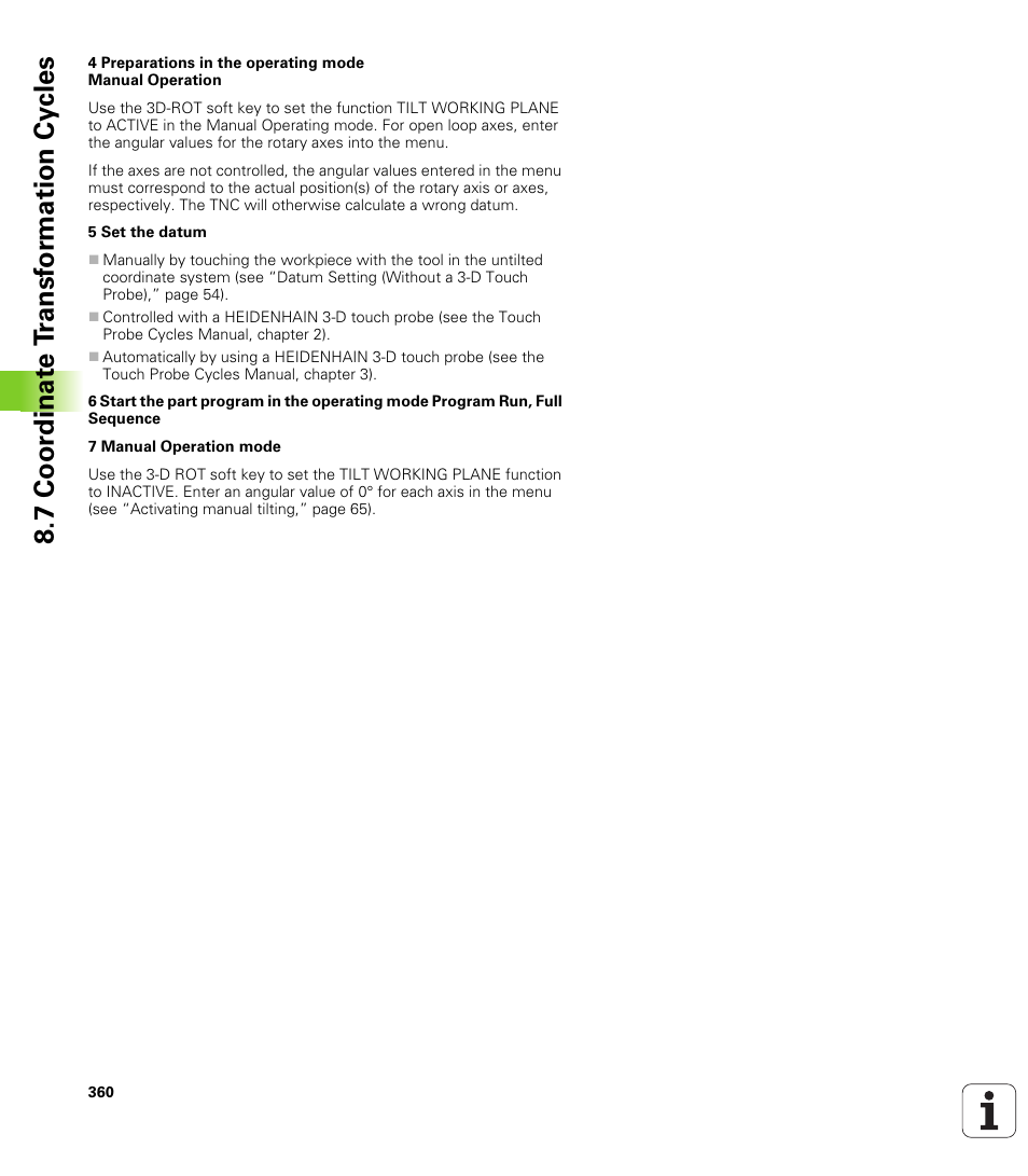 7 coor dinat e t ransf or mation cy cles | HEIDENHAIN TNC 620 (340 56x-01) User Manual | Page 360 / 539