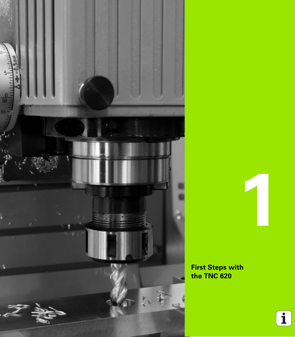 First steps with the tnc 620, 1 first steps with the tnc 620 | HEIDENHAIN TNC 620 (340 56x-02) User Manual | Page 35 / 511