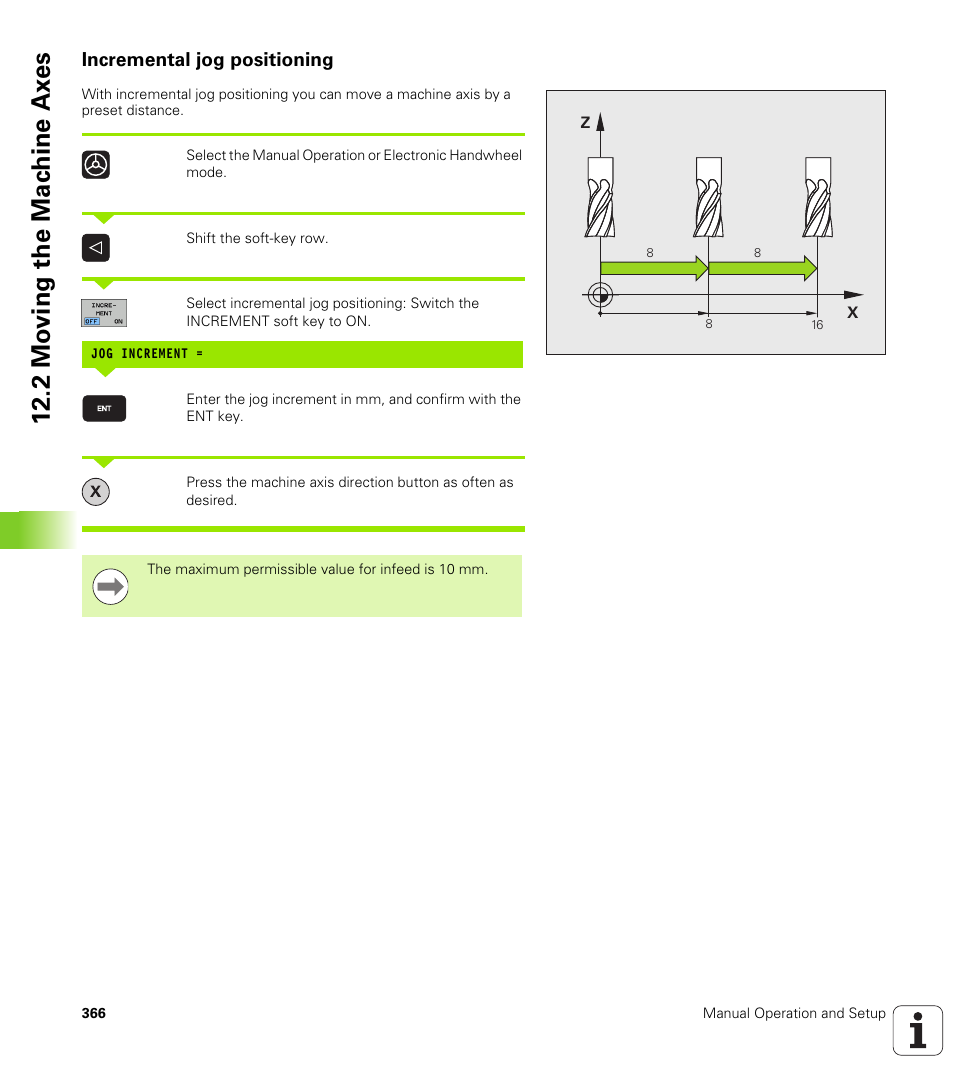 Incremental jog positioning, 2 mo ving the mac hine ax es | HEIDENHAIN TNC 620 (340 56x-02) User Manual | Page 366 / 511