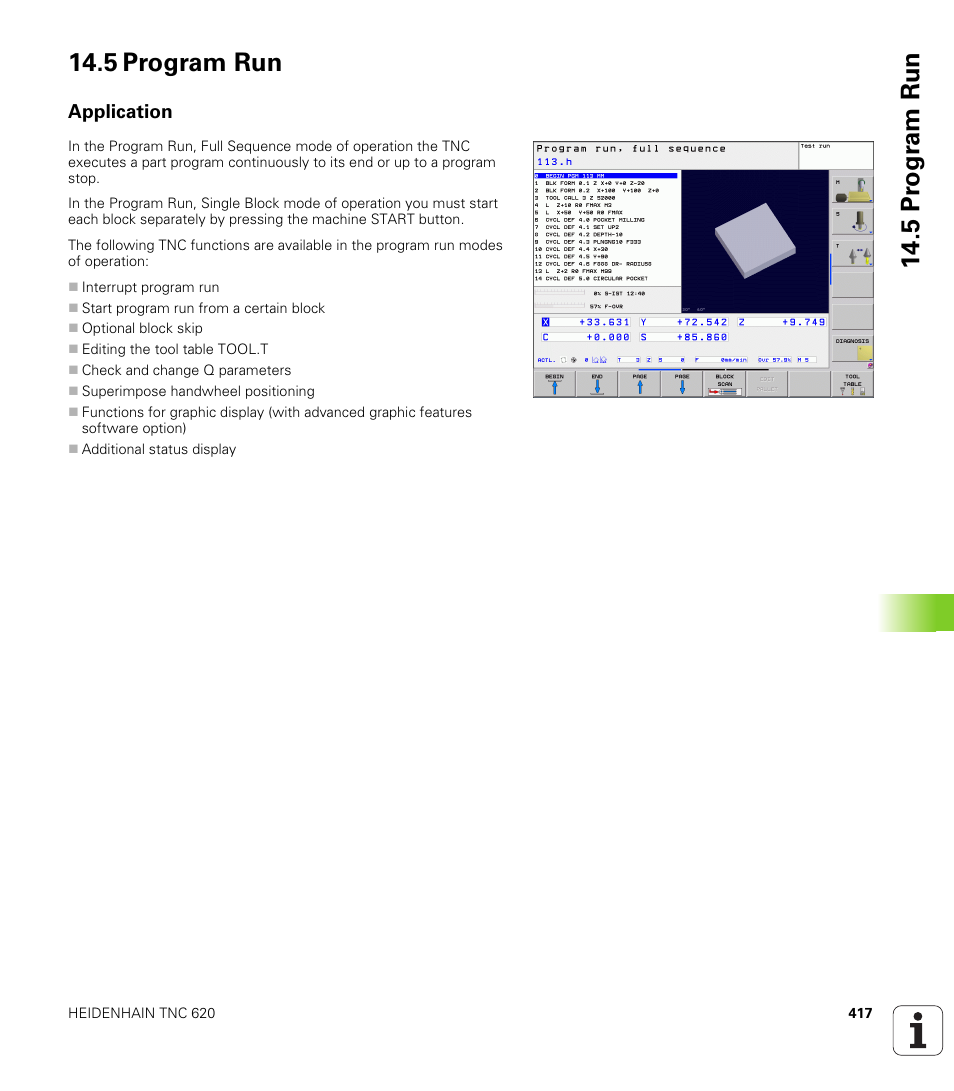 5 program run, Application, 5 pr ogr am run 14.5 program run | HEIDENHAIN TNC 620 (340 56x-02) User Manual | Page 417 / 511