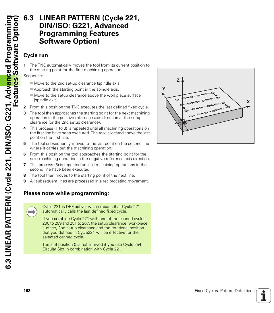 Cycle run, Please note while programming | HEIDENHAIN TNC 620 (340 56x-02) Cycle programming User Manual | Page 162 / 437