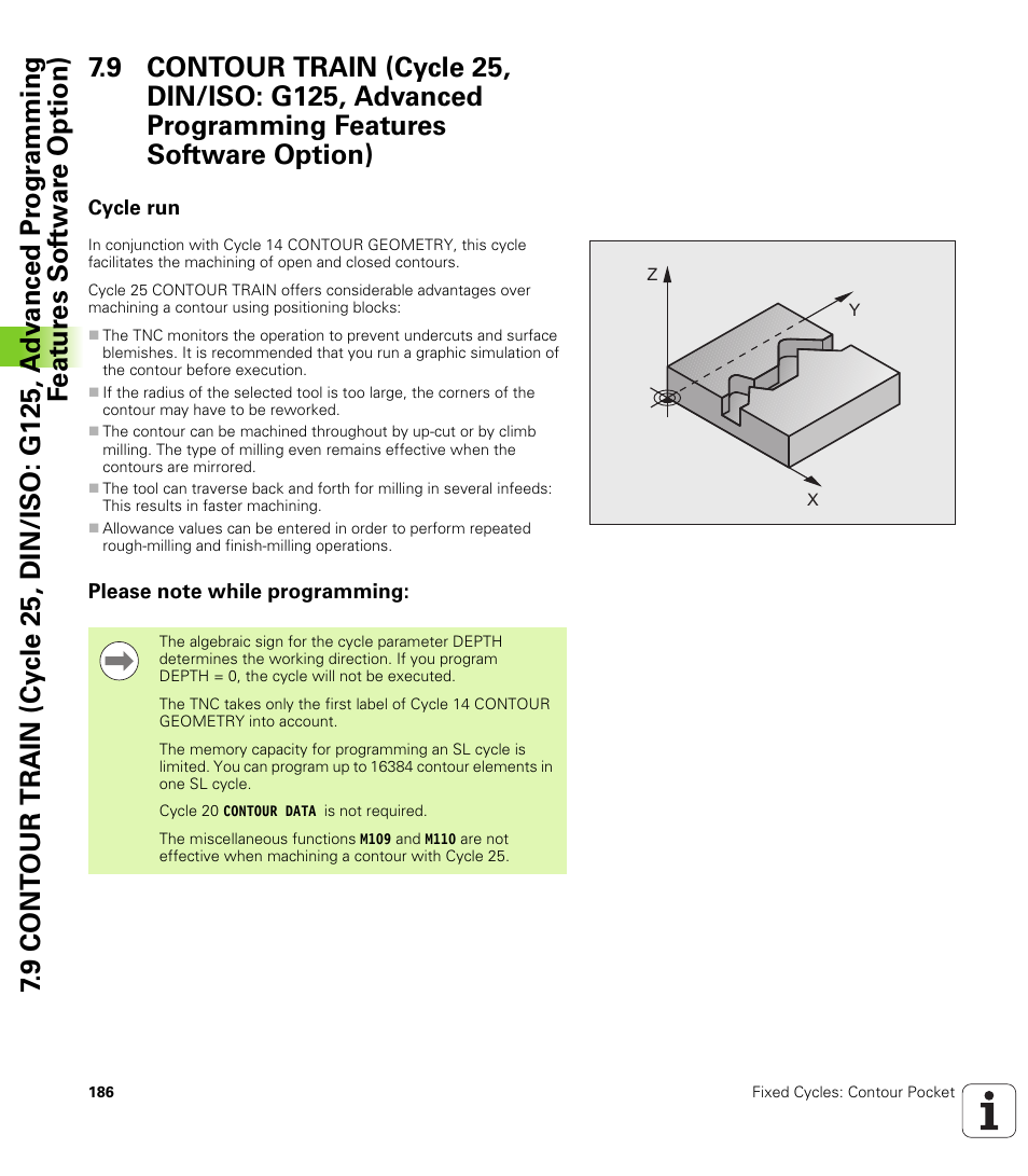 Cycle run, Please note while programming | HEIDENHAIN TNC 620 (340 56x-02) Cycle programming User Manual | Page 186 / 437