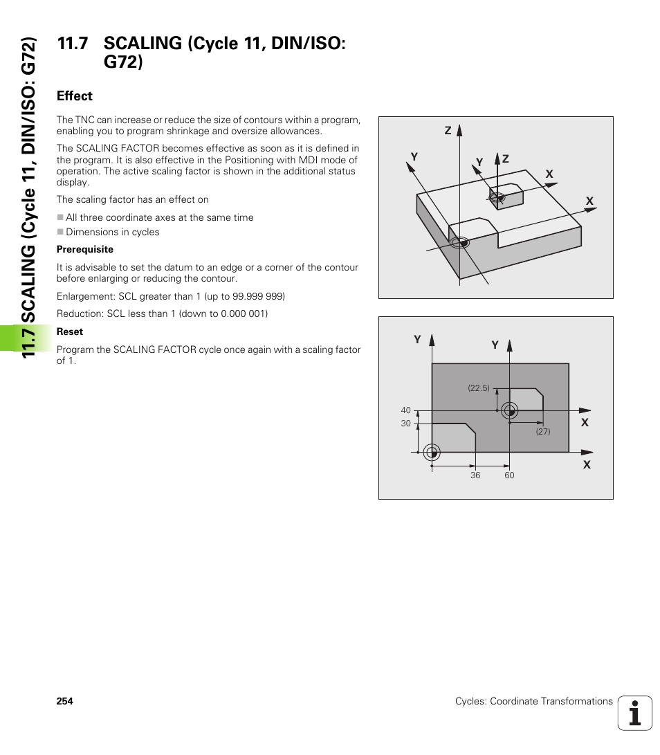 7 scaling (cycle 11, din/iso: g72), Effect | HEIDENHAIN TNC 620 (340 56x-02) Cycle programming User Manual | Page 254 / 437
