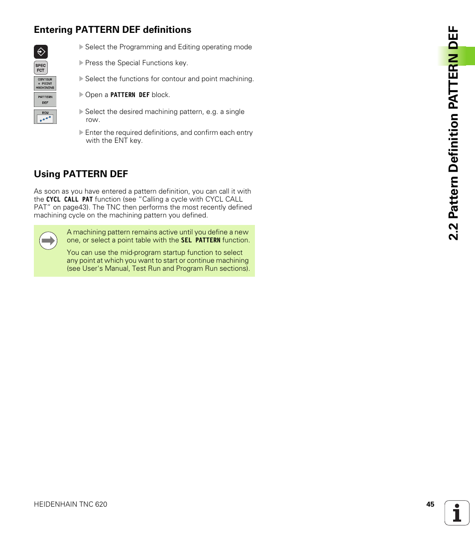 Entering pattern def definitions, Using pattern def | HEIDENHAIN TNC 620 (340 56x-02) Cycle programming User Manual | Page 45 / 437