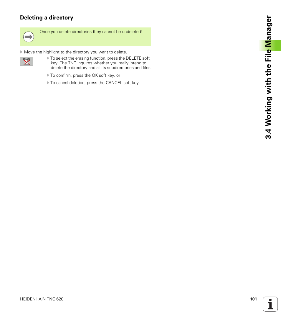 Deleting a directory, 4 w o rk ing with the file manag e r | HEIDENHAIN TNC 620 (340 56x-02) ISO programming User Manual | Page 101 / 467