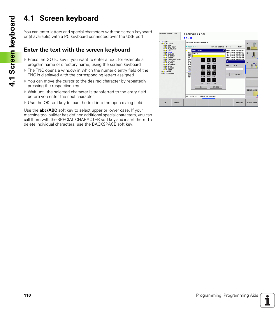 1 screen keyboard, Enter the text with the screen keyboard, 1 scr een k e yboar d 4.1 screen keyboard | HEIDENHAIN TNC 620 (340 56x-02) ISO programming User Manual | Page 110 / 467