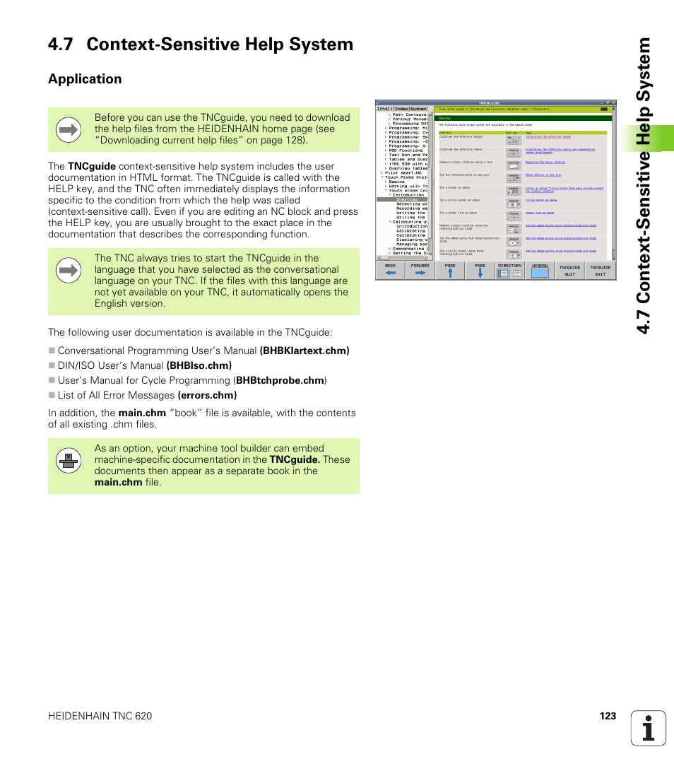 7 context-sensitive help system, Application | HEIDENHAIN TNC 620 (340 56x-02) ISO programming User Manual | Page 123 / 467