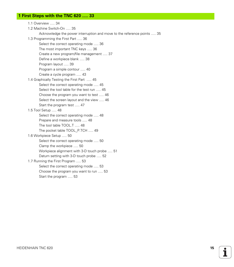 First steps with the tnc 620 | HEIDENHAIN TNC 620 (340 56x-02) ISO programming User Manual | Page 15 / 467