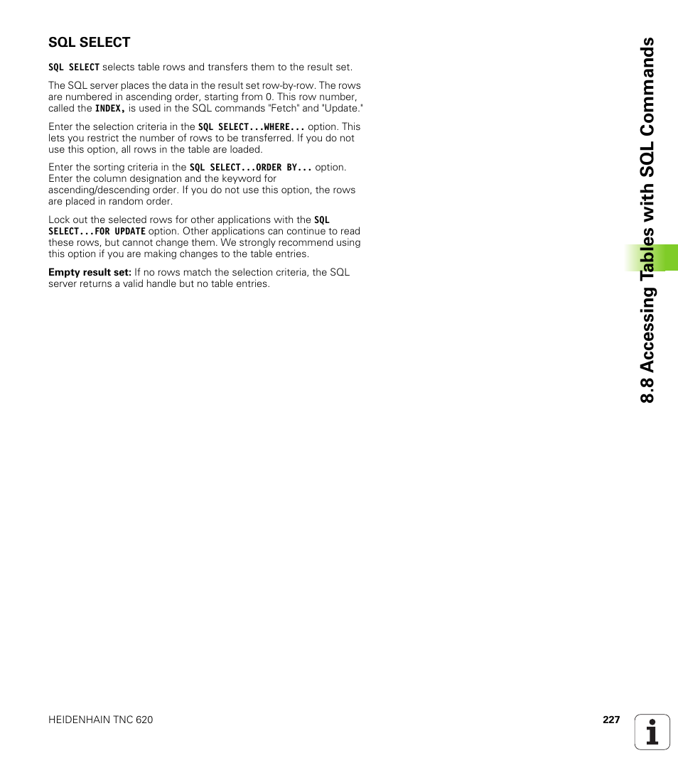 Sql select, 8 a c cessing t a bles with sql commands | HEIDENHAIN TNC 620 (340 56x-02) ISO programming User Manual | Page 227 / 467