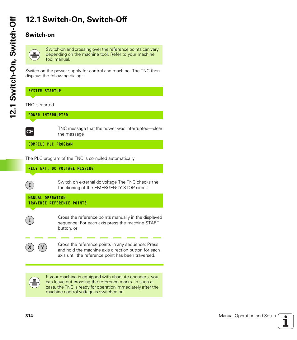 1 switch-on, switch-off, Switch-on | HEIDENHAIN TNC 620 (340 56x-02) ISO programming User Manual | Page 314 / 467