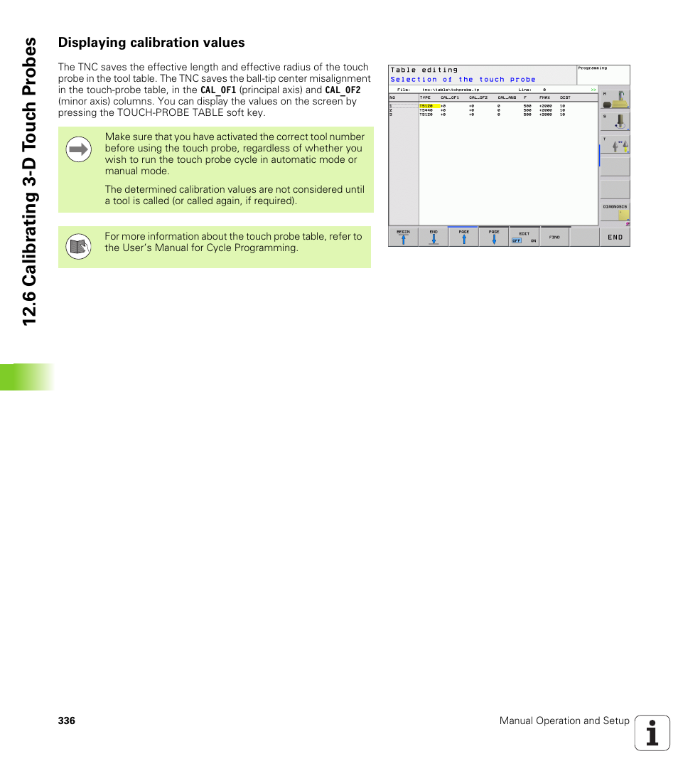 Displaying calibration values, 6 calibr a ting 3-d t ouc h pr obes | HEIDENHAIN TNC 620 (340 56x-02) ISO programming User Manual | Page 336 / 467