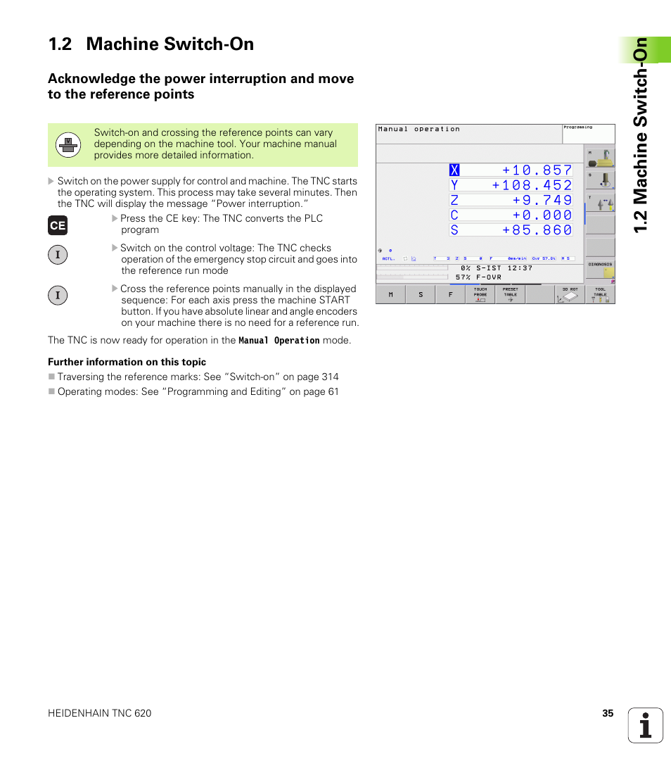 2 machine switch-on, 2 mac h ine s w itc h -on 1.2 machine switch-on | HEIDENHAIN TNC 620 (340 56x-02) ISO programming User Manual | Page 35 / 467