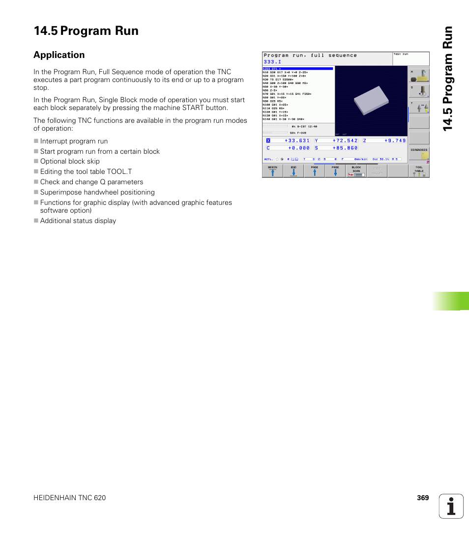 5 program run, Application, 5 pr ogr am run 14.5 program run | HEIDENHAIN TNC 620 (340 56x-02) ISO programming User Manual | Page 369 / 467