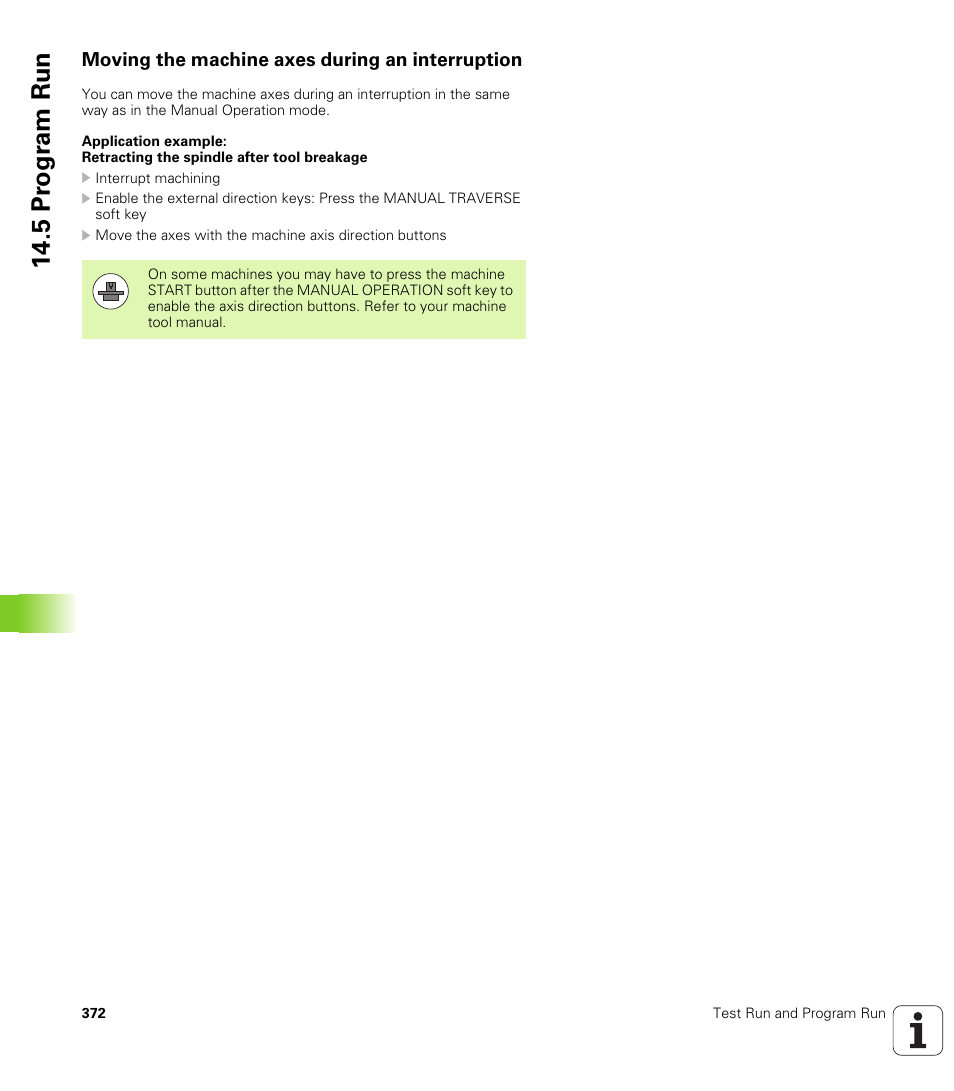 Moving the machine axes during an interruption, 5 pr ogr am run | HEIDENHAIN TNC 620 (340 56x-02) ISO programming User Manual | Page 372 / 467