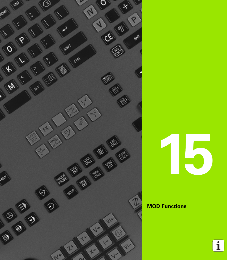 Mod functions, 15 mod functions | HEIDENHAIN TNC 620 (340 56x-02) ISO programming User Manual | Page 381 / 467