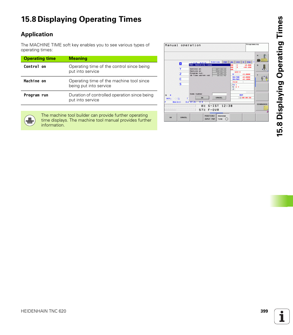 8 displaying operating times, Application | HEIDENHAIN TNC 620 (340 56x-02) ISO programming User Manual | Page 399 / 467