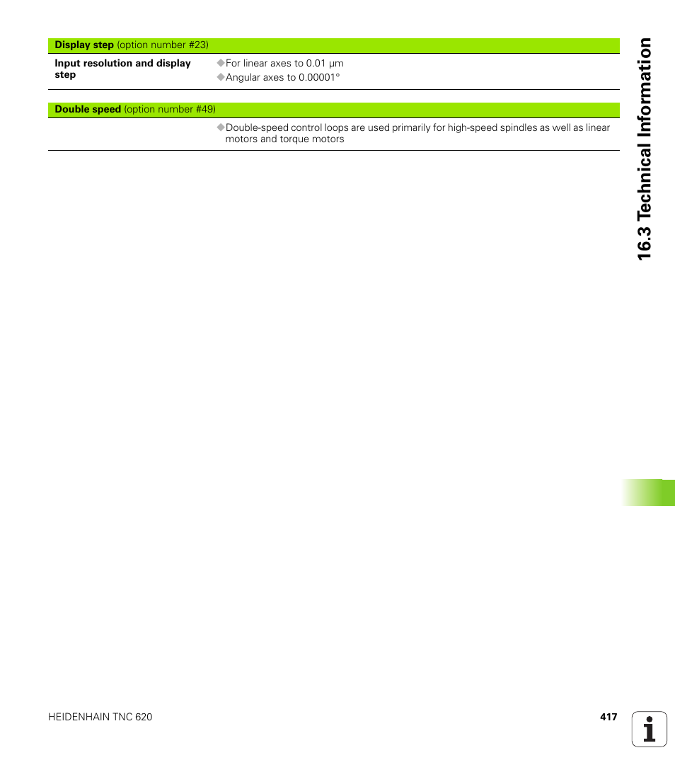 3 t e c hnical inf o rm ation | HEIDENHAIN TNC 620 (340 56x-02) ISO programming User Manual | Page 417 / 467