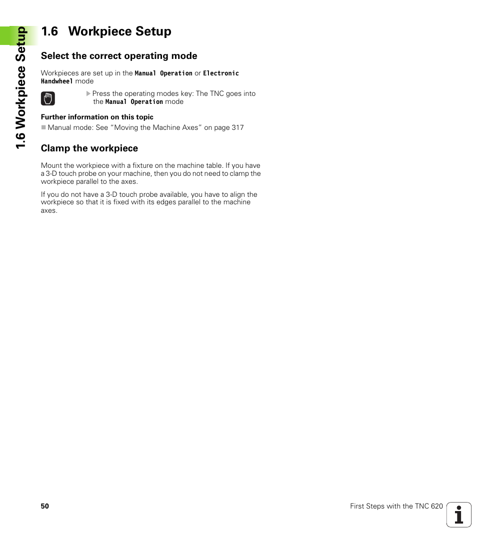 6 workpiece setup, Select the correct operating mode, Clamp the workpiece | 6 w o rkpiece set u p 1.6 workpiece setup | HEIDENHAIN TNC 620 (340 56x-02) ISO programming User Manual | Page 50 / 467