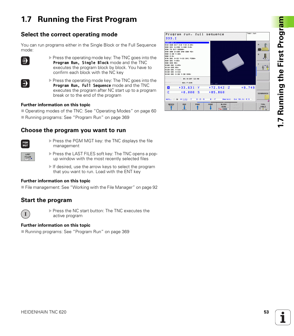 7 running the first program, Select the correct operating mode, Choose the program you want to run | Start the program | HEIDENHAIN TNC 620 (340 56x-02) ISO programming User Manual | Page 53 / 467