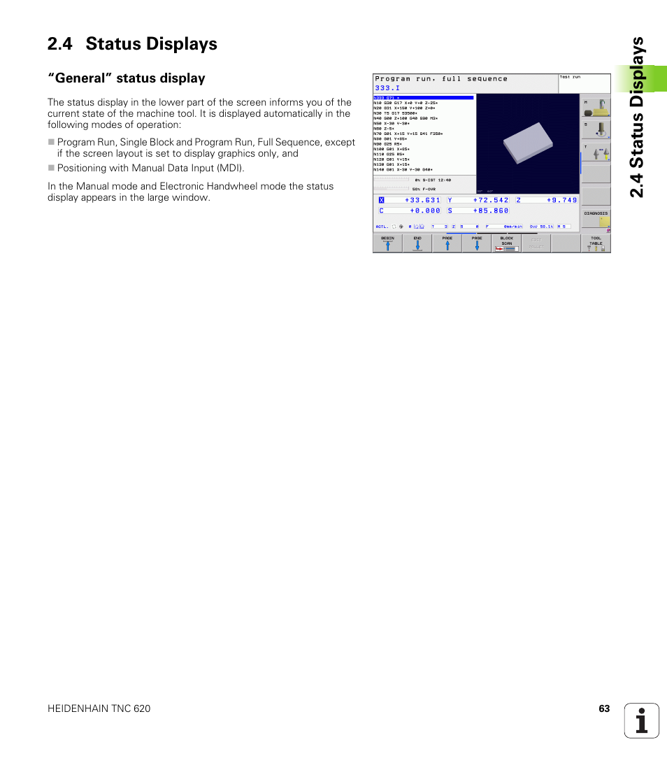 4 status displays, General” status display, 4 stat us displa ys 2.4 status displays | HEIDENHAIN TNC 620 (340 56x-02) ISO programming User Manual | Page 63 / 467