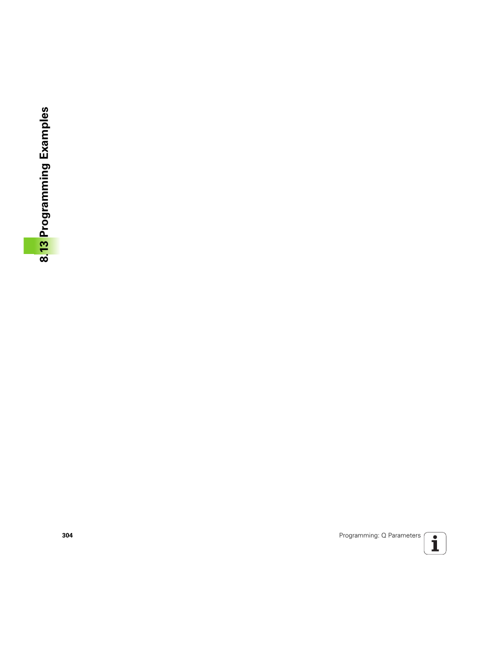 13 pr ogr amming examples | HEIDENHAIN TNC 620 (340 56x-03) User Manual | Page 304 / 541