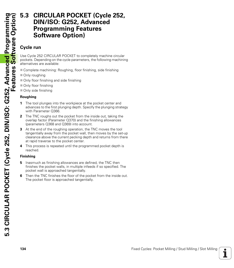 Cycle run | HEIDENHAIN TNC 620 (340 56x-03) Cycle programming User Manual | Page 134 / 459